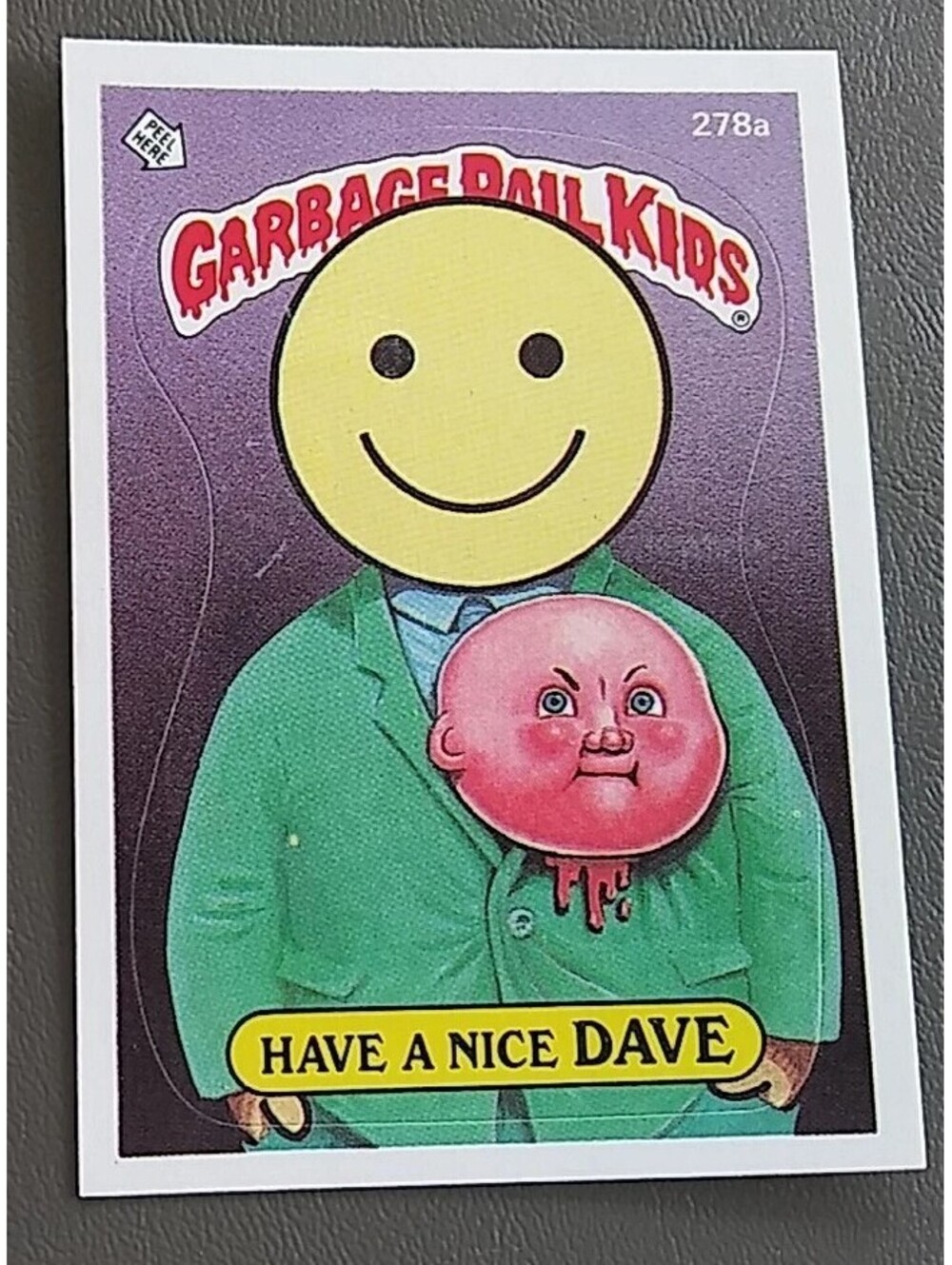 1987 TOPPS GARBAGE PAIL KIDS 278A HAVE A NICE DAVE